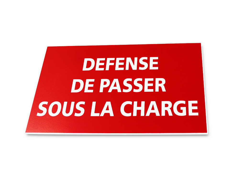 Panneau défense de passer sous la charge 330 x200 mm